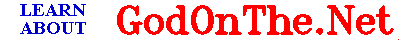 Banner: Learn About God On the Net